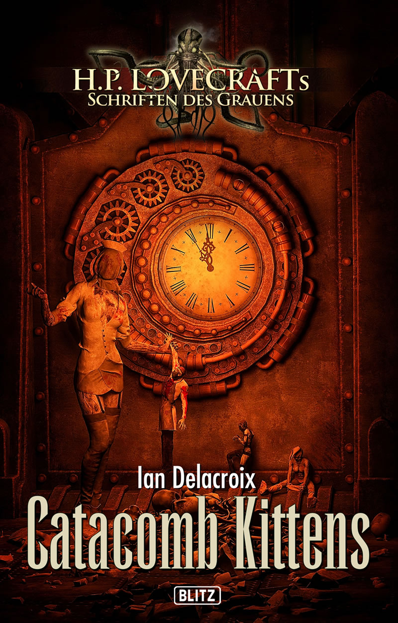 CATACOMB KITTENS - Ian Delacroix - Lovecrafts Schriften des Grauens - Band 20