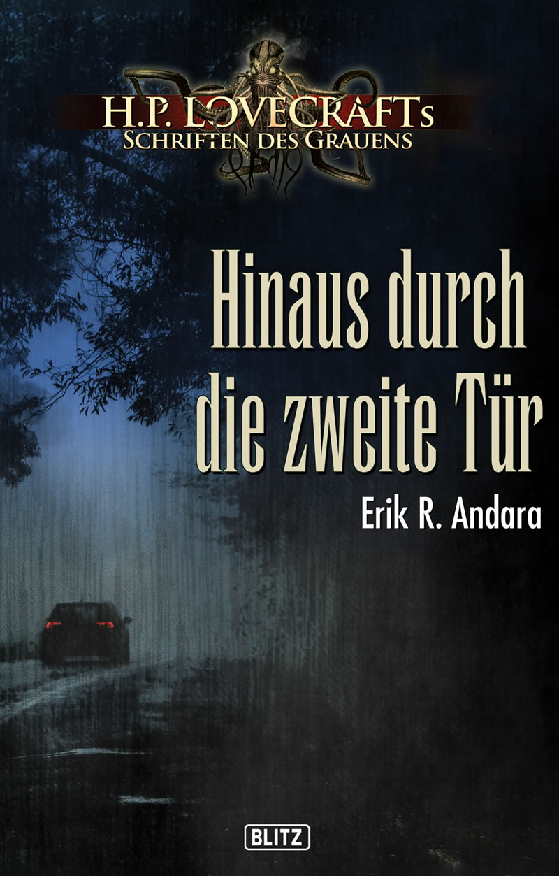 HINAUS DURCH DIE ZWEITE TÜR - Erik R. Andara - Lovecrafts Schriften des Grauens - Band 14