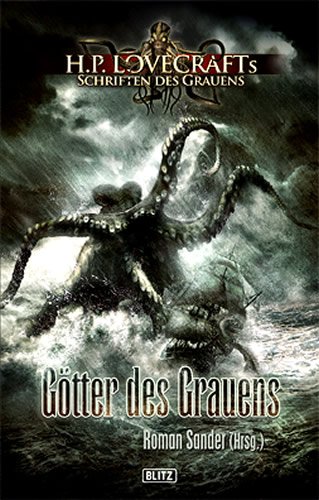 GTTER DES GRAUENS - Roman Sander (Hrsg.) - (Lovecrafts Schriften des Grauens - Band 02)
