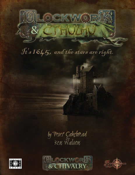 Clockwork & Cthulhu - Horror Rollenspiel in der Welt des 17. Jahrhunderts von Clockwork & Chivalry (englisch)