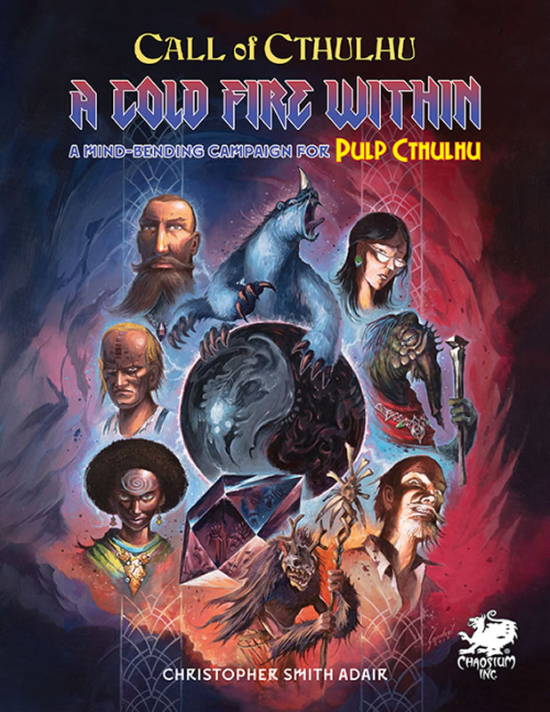 A Cold Fire Within (HC) - Kampagne fr Pulp Cthulhu  (Englisch)