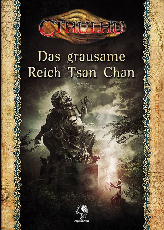 Das grausame Reich Tsan Chan - Quellen- und Abenteuerbuch