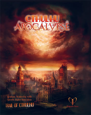 Cthulhu Apocalypse - Quellen- und Abenteuerband fr Trail of Cthulhu