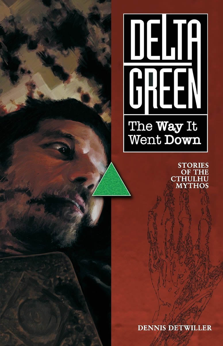 DELTA GREEN (Fiction): The Way it Went Down Vol 1 Short Story Anthology HC (englisch)