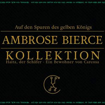 Auf den Spuren des gelben Knigs - Amborse Bierce Kollektion (1 CD)