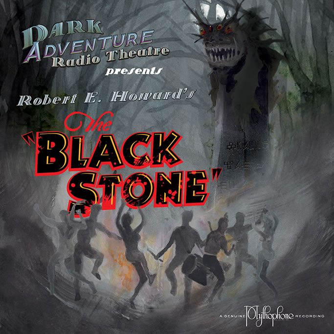 Dark Adventure Radio Theatre: The Black Stone (1 CD)