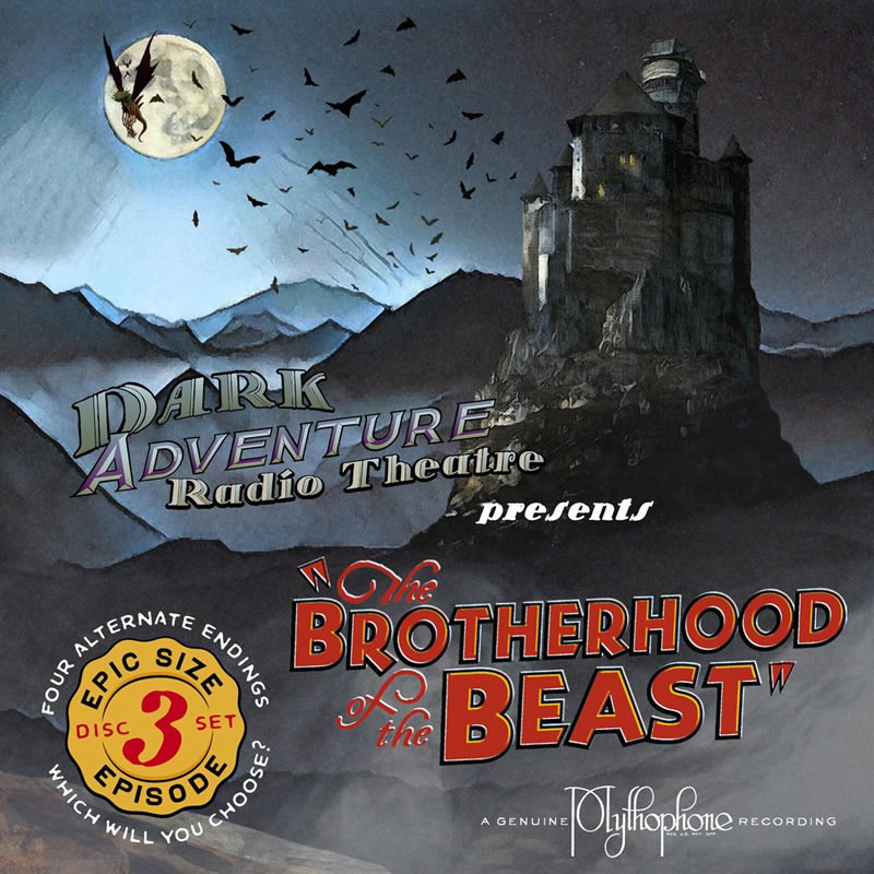 Dark Adventure Radio Theatre: The Brotherhood of the Beast