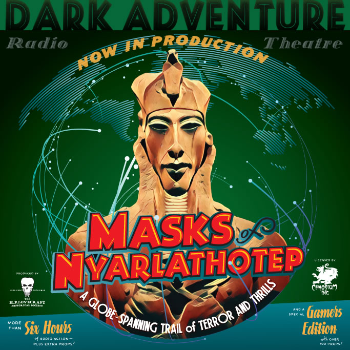 Dark Adventure Radio Theatre: Masks of Nyarlathotep (6 CDs)