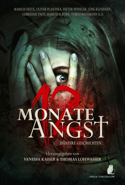 12 Monate Angst - Hrsg: Vanessa Kaiser & Thomas Lohwasser