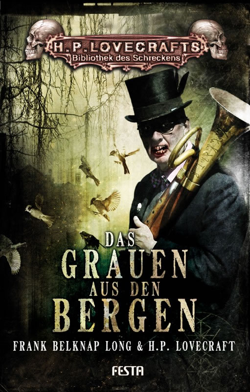 Das Grauen aus den Bergen - Autoren: Frank Belknap Long & H.P. Lovecraft