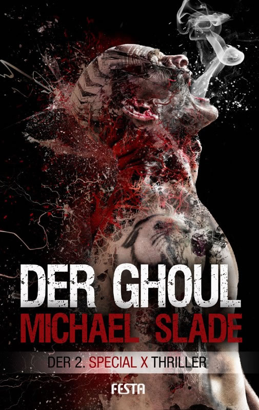 Der Ghoul - Der 2. SPECIAL X Thriller - Autor: Michael Slade