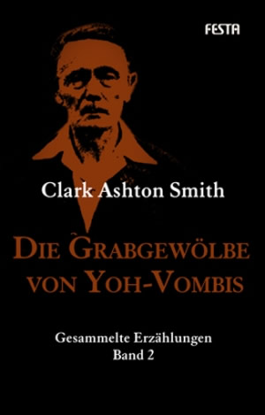 Die Grabgewlbe von Yoh-Vombis - Autor: Clark Ashton Smith