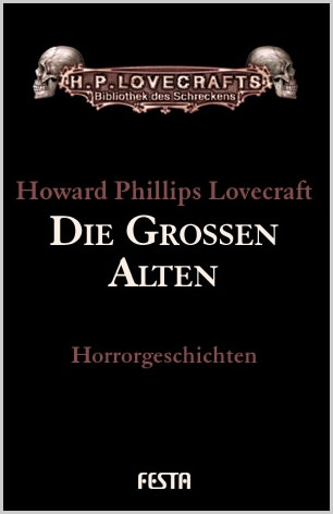 Die Groen Alten - H.P. Lovecraft Gesammelte Werke: Band 6