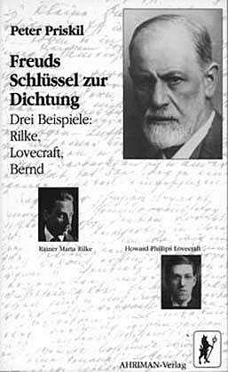 Freuds Schlssel zur Dichtung - Autor: Peter Priskil