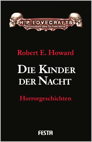 Die Kinder der Nacht - HORRORGESCHICHTEN BAND 5 - Autor: Robert E. Howard