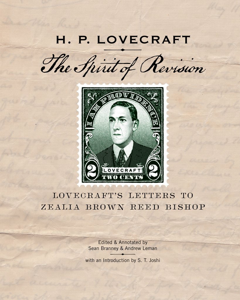 The Spirit of Revision - Lovecraft's Letters to Zealia Brown Reed Bishop (englisch)