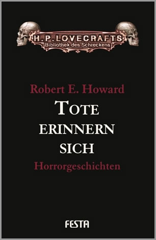 Tote erinnern sich - HORRORGESCHICHTEN BAND 2 - Autor: Robert E. Howard