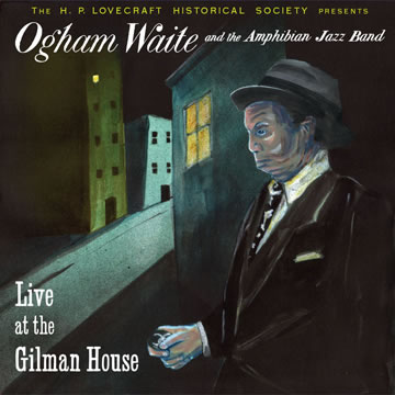 Live at the Gilman House CD - Atmosphrische Klnge aus einer Lovecraft-Story