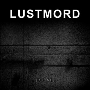 Lustmord: Rising (1 CD)