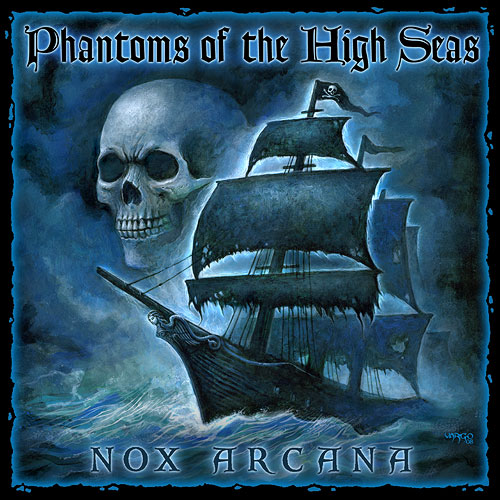 Phantoms of the High Seas (1 CD) - Nox Arcana