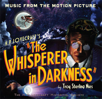 The Whisperer in Darkness (CD) - atmosphrische Musik des gleichnamigen Lovecraft-Films