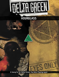 DELTA GREEN: Hourglass - 1 Szenario (englisch)