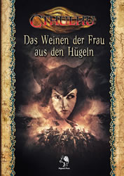 Das Weinen der Frau aus den Hügeln - Dreiteilige Kampagne