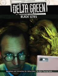Delta green: IBlack Sites
