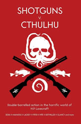 Shotguns vs Cthulhu
