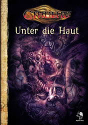 Unter die Haut - 7 Szenarien f�r Cthulhu