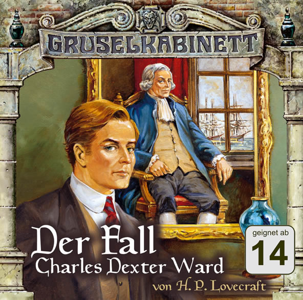 H.P. Lovecraft: Der Fall Charles Dexter Ward (2 CDs) - Gruselkabinett 24/25